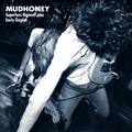 Mudhoney - Touch Me I'm Sick