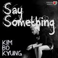 김보경 - Say Something