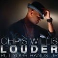 Chris Willis - Louder (Put Your Hands Up Original Extended Mix)