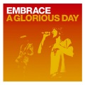 Embrace - Feels Like Glue