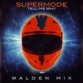 Walden - Tell Me Why (Walden Remix)