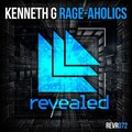 Kenneth G - Rage-Aholics (Original Mix)