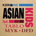 Kero One、Tablo of Epik High、Myk、Dumbfoundead - Asian Kids