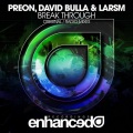 David Bulla、LarsM、Preon - Break Through (Original Mix)