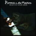 Florence + The Machine - Heavy In Your Arms