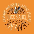 Duck Sauce - aNYway (Radio Edit)