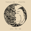 Hamacide、YEHAIYAHAN - You Me (Original)
