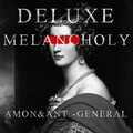 Anti-General、Amon - Deluxe Melancholy