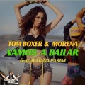 Tom Boxer、Morena - Vamos a bailar