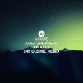 Jay Cosmic、Mikkas、Amba Shepherd - Finally (Jay Cosmic Remix)