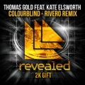 RIVERO、Thomas Gold、Kate Elsworth - Colourblind (RIVERO Remix)