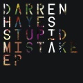 Darren Hayes - Stupid Mistake (Radio Mix)