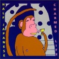 Half Japanese - Charmed Life