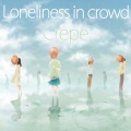 Crepe - Loneliness In Crowd