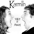 Karmin - Take It Away