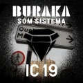 Buraka Som Sistema - IC19