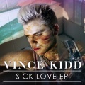 Vince Kidd - Sick Love