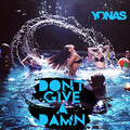 yonas - Don't Give a Damn