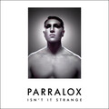 Parralox - Don't Listen To Me