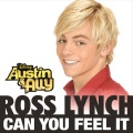 Ross Lynch - Can You Feel It (from 