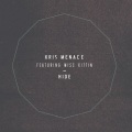Kris Menace、Kittin - Hide