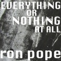 Ron Pope - Everything Or Nothing At All