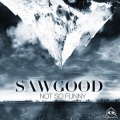 Sawgood - Not So Funny (Justrock Remix)