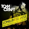 Tomcraft - loneliness 2k13 (tujamo remix)
