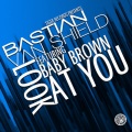Bastian Van Shield、Baby Brown - Look At You