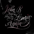 John B、Jillian Ann - Love Again (LX One Remix)