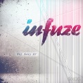 Infuze - Far Away
