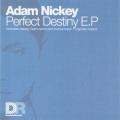 Adam Nickey - Perfect Destiny (Part 1)