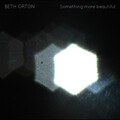 beth orton - Something More Beautiful