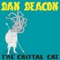 Dan Deacon - The Crystal Cat