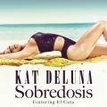 Kat DeLuna - Sobredosis