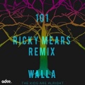 Ricky Mears、WALLA - 101 (Ricky Mears Remix)