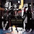 The Chicks - Not Ready to Make Nice
