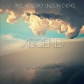RyzuKozoro、Unison、Evence - Ascend