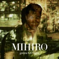 MIHIRO~マイロ~ - Baby I Love U (BONUS TRACK)