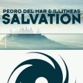 Pedro Del Mar、Illitheas - Salvation (Original Mix)