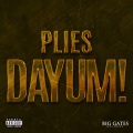 Plies - Dayum!