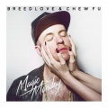 Breedlove & Chew Fu、Breedlove、Chew Fu - I Never Had