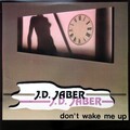 J.D. Jaber - Don't Wake Me Up