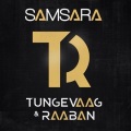 Tungevaag & Raaban、Emila - Samsara
