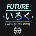 Future、ELOQ - I Won (ELOQ Remix)
