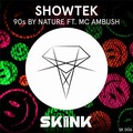 Showtek、MC Ambush - 90s By Nature