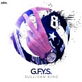 Sullivan King - G.F.Y.S.