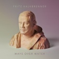 Fritz Kalkbrenner - Back Home (Radio Edit Bonus Edition)