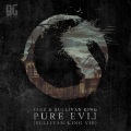 Pure Evil (Sullivan King VIP)