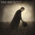 Tom Waits - Hold On